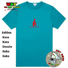 Kaos yang awalnya digunakan untuk menutupi tubuh, sekarang menjadi media untuk mengungkapkan perasaan dan pikiran. Kaos Kata Kata Lucu Keren Kocak Bijak Galau Desain Sesukamu Max 2 Warna Shopee Indonesia