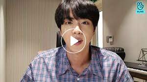 Try watching videos on bts channel. V Live Eat Jin