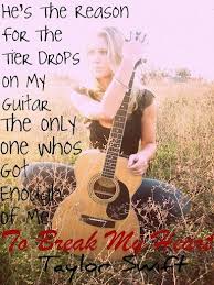 He S The Reason For The Teardrops On My Guitar Country Music Country Music Lyrics Country Lyrics Country Music