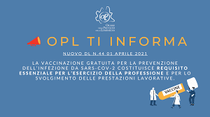Quando si discute di obbligo o non obbligo è perché la politica si. Opl Ti Informa Obbligo Vaccinale Per I Professionisti Sanitari Dl 1 Aprile 2021 News Opl Ordine Psicologi Lombardia