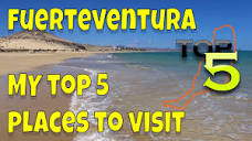 Top 5 Places To Visit In Fuerteventura - YouTube