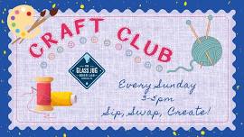 Craft Club & Supply Swap at Glass Jug Downtown