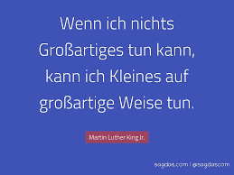 — and we've rounded up some great options. Martin Luther King Jr Zitat Wenn Ich Nichts Sagdas