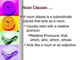 As a result, it cannot stand alone as a sentence. Noun Adjective And Adverb Clauses