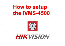 Download and install android emulator for pc windows. How To Setup Hikvision Ivms 4500 Learn Cctv Com