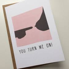 You don't have to stand in store aisles picking out a big box of valentine's day cards for your child's classmates. You Tun Me On Dirty Valentine S Day Card Creative Ads And More