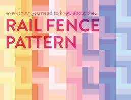 Everything You Need To Know About The Rail Fence Quilt
