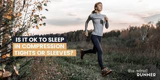 Is It Ok To Sleep In Compression Tights Or Sleeves The Wired Runner