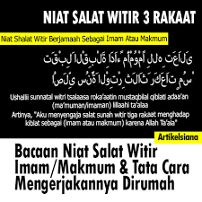 Tata cara shalat tarawih, niat, bacaan, rukun, waktu pelaksanaan, jumlah rakaat, shalat witir, keutamaan, serta doa setelah sholat tarawih. Bacaan Niat Salat Witir Imam Makmum Tata Cara Mengerjakannya Dirumah