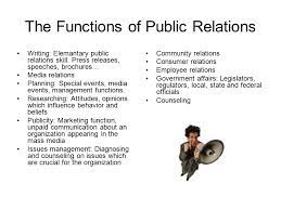 Other functions of public relations departments or agencies may include lobbying, organizing special awareness events, managing public service activities which include the brand's corporate social responsibility, and many others. The Practice Of Public Relations Defining Public Relations Ppt Download