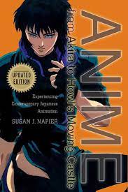 Anime from Akira to Howl's Moving Castle eBook by Susan J. Napier - EPUB  Book | Rakuten Kobo United States