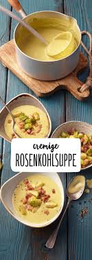 Rosenkohlsuppe Rezept Rezept Rezepte Rosenkohlsuppe Essensrezepte