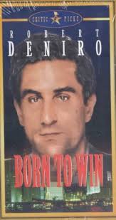 Born to Win [VHS] : George Segal, Paula Prentiss, Karen Black, Jay  Fletcher, Hector Elizondo, Robert De Niro, Ed Madsen, Marcia Jean Kurtz,  Irving Selbst, Tim Pelt, José Pérez, Sylvia Syms, Jack
