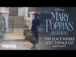 Emily Blunt The Place Where Lost Things Go From Mary Poppins Returns Official Audio Youtube Mary Poppins Poppins Emily Blunt