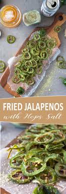 Fried Jalapenos Recipe These Fried Jalapenos Are Thinly Sliced Lightly Dusted With Flour Then Briefly Imme Fried Jalapenos Jalapeno Recipes Cooking With Beer