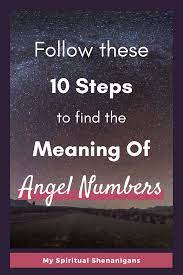 10 Step Guide To Find The Meaning Of Angel Numbers In 2020 Angel Numbers Spiritual Awakening Signs Spiritual Awakening Quotes