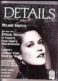 Details Magazine December/January 1989 Melanie Griffith cover, Saban's Star  Interviews: Dan Gershon: Amazon.com: Books