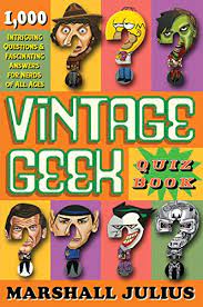 Apparently things were black or white back then. Vintage Geek The Quiz Book Over 1000 Intriguing Questions And Fascinating Answers For Nerds Of All Ages Kindle Edition By Julius Marshall Reiss Mike Humor Entertainment Kindle Ebooks Amazon Com