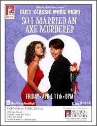 Cult Classic Movie Night: “So I Married An Axe Murderer” - Dobbs Ferry  Library