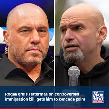BORDER BATTLE: The podcast host grilled the Pennsylvania Democrat, pointing  out that a bipartisan border bill rejected in May had too many sticking  points for Republicans — a fact Fetterman admitted. More