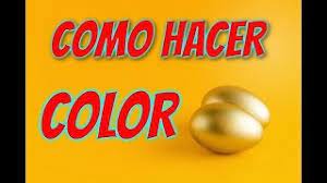 Como Hacer El Color Amarillo Huevo Como Hacer Colores Youtube