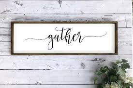 Gather 36x12 Sign Gather Wood Framed Sign Farmhouse Sign Wood Frame Sign Farmhouse Wall Decor Gather Wood Sign
