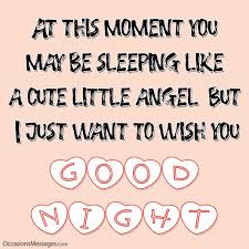 Below are some good night quotes and text message ideas for her so that you can enjoy new ways to spread the goodnight wishes to any woman in your life. Best Good Night Messages For Crush Heartfelt Messages