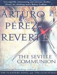 The san antonio police department in texas. Read The Seville Communion Online By Arturo Perez Reverte Books
