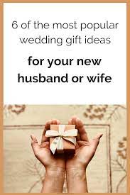 9 Of The Most Popular Wedding Gift Ideas For Your New Husband Or Wife Popular Wedding Gifts Popular Wedding Wedding Gifts For Groom