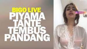 Bigo Live Tante Pakai Piyama Tembus Pandang Youtube