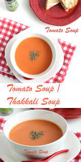 Tomato Soup Thakkali Soup Soup Recipe Recipe Recipes Soup Recipes Indian Food Recipes