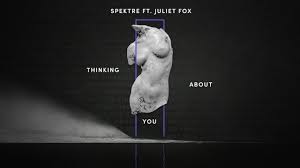 Spektre Thinking About You
