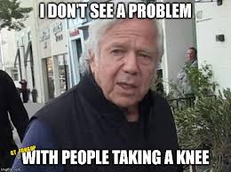 The best robert kraft memes of 2021. Naughty Boy Imgflip