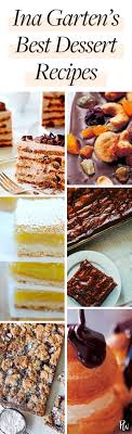 The Best Ina Garten Dessert Recipes Ever Dessert Recipes Desserts Fun Desserts