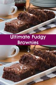 Ultimate Fudgy Brownies Recipe Brownies Recipe Homemade Homemade Brownies Easy Fudgy Brownies