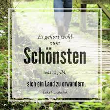 Die Schonsten Spruche Wandern Liebe Natur Und Mehr Aktiv Durch Das Leben De Wanderblog Outdoor Zitate Zitate Natur Spruche