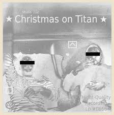 Rockin around the christmas tree (single). Christmas On Titan By Studio 112 Studio112 Free Download Borrow And Streaming Internet Archive