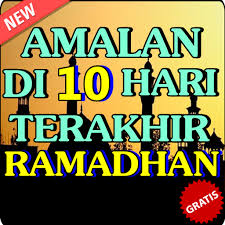 Apalagi dalam 10 hari terakhir ramadhan ada beberapa keutamaannya yang penuh dengan berkah. Download Amalan Dan Niat Doa Di 10 Hari Terakhir Ramadhan Free For Android Amalan Dan Niat Doa Di 10 Hari Terakhir Ramadhan Apk Download Steprimo Com