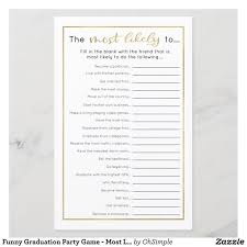 May 12, 2021 · how to play most likely to questions. Funny Graduation Party Game Most Likely To Zazzle Com Graduation Funny Graduation Party Games Bachelorette Party Games Funny