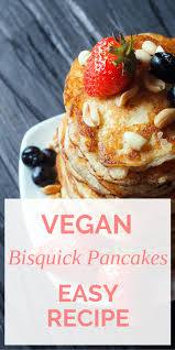 Bisquick Pancakes Without Milk Or Eggs Vegan Breakfast Ideas Start And End With Vegan Bisquick Pancakes And This Easy Recipe Pancakes Easy Vegan Pancakes Vegan Breakfast Recipes