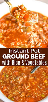 Instant Pot Ground Beef With Rice And Vegetables Is An Easy Gluten Free Dinner Recipe This Pr Crockpot Recipes Beef Ground Beef Recipes Easy Beef Recipes Easy