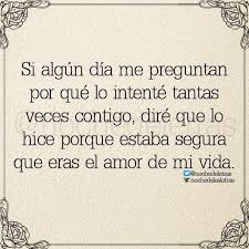 Pin By Sara N Ramirez On Frases Citas Love Phrases Love Words Love Quotes