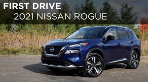 Raising its game, inside and out. 2021 Nissan Rogue First Drive Driving Ca Youtube