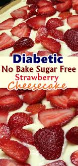 However, according to the american diabetes association (ada) , being overweight is. Diabetic No Bake Sugar Free Strawberry Cheesecake Sugar Free Strawberry Cheesecake Sugar Free Recipes Diabetic Diet Recipes