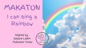 Makaton I Can Sing A Rainbow Youtube Makaton Signs Singing Rainbow