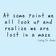 Alaska Looking For Alaska Quotes John Green Quotes Green Quotes