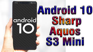 Hi, can anyone help me with this! Install Android 10 On Sharp Aquos S3 Mini Aosp Gsi Treble Rom How To Guide The Upgrade Guide