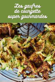 gaufres de courgettes recettes recette recette recettes de cuisine recette facile