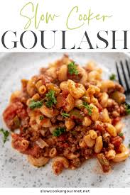 Try this easy crockpot goulash recipe for a meal full of hearty ground beef, pasta and more. Slow Cooker Goulash Slow Cooker Gourmet