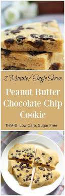 2 Minute Peanut Butter Chocolate Chip Cookie Thm S Low Carb Sugar Free Low Carb Recipes Dessert Trim Healthy Mama Dessert Sugar Free Recipes